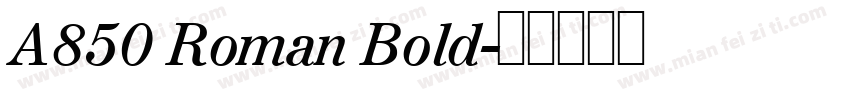 A850 Roman Bold字体转换